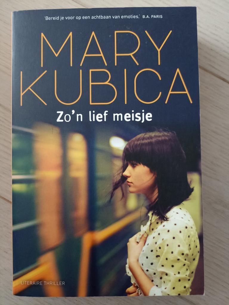Mary Kubica - Zo'n lief meisje, Ophalen, Mary Kubica