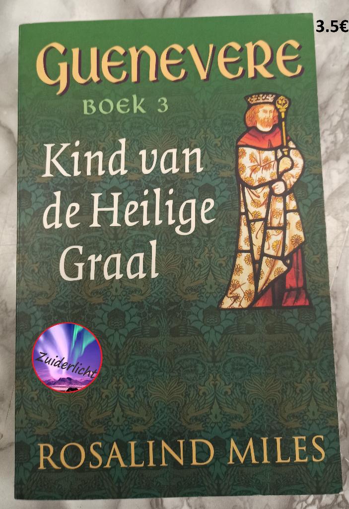 Guenevere boek 3 - Kind van de Heilige Graal, Boeken, Fantasy, Ophalen, Gelezen, Rosalind Miles