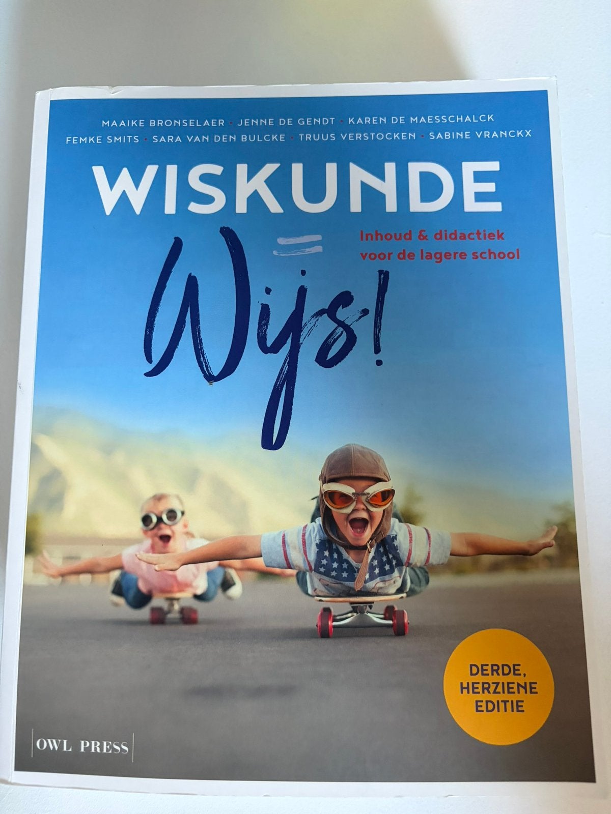 Maaike Bronselaer - Wiskunde = wijs!, Enlèvement ou Envoi, Maaike Bronselaer; Jenne De Gendt; Karen De Maesschalck; Femk...