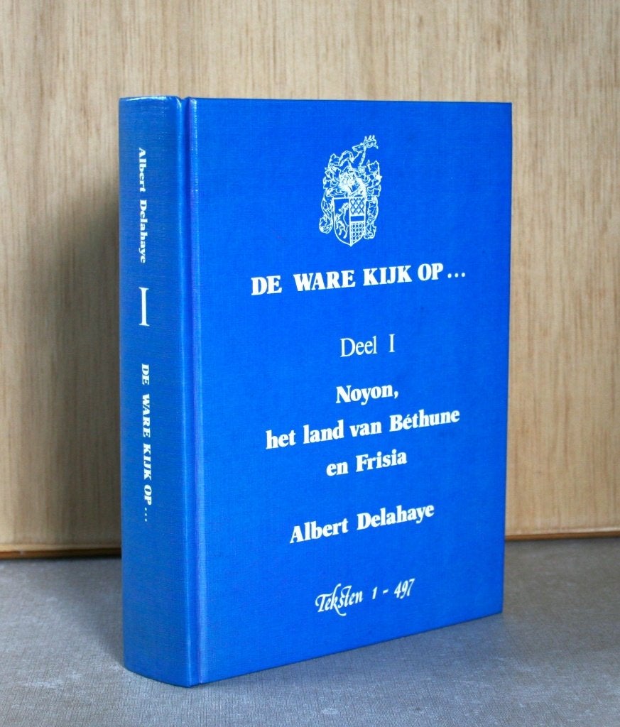 Nijmegen en Noyon, de ware geschiedenis., Livres, Enlèvement ou Envoi, Utilisé, Albert Delahaye