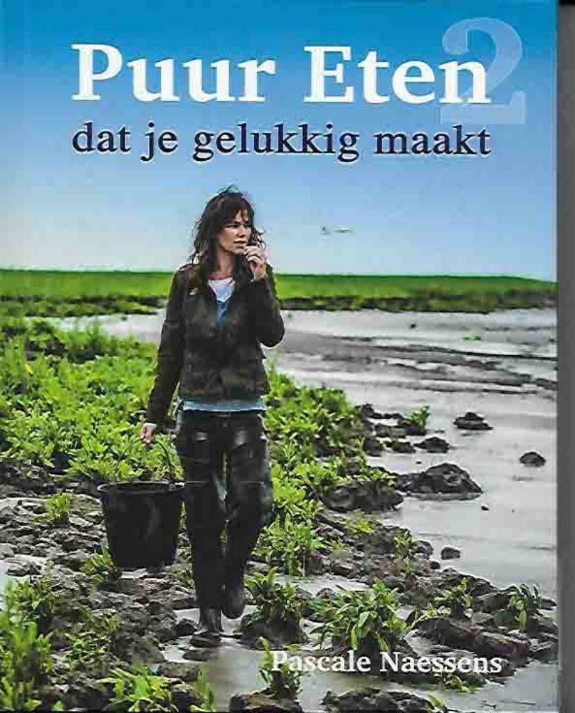 puur eten dat je gelukkig maakt 2 (pascale Naessens), Ophalen of Verzenden, Nieuw, Dieet en Voeding