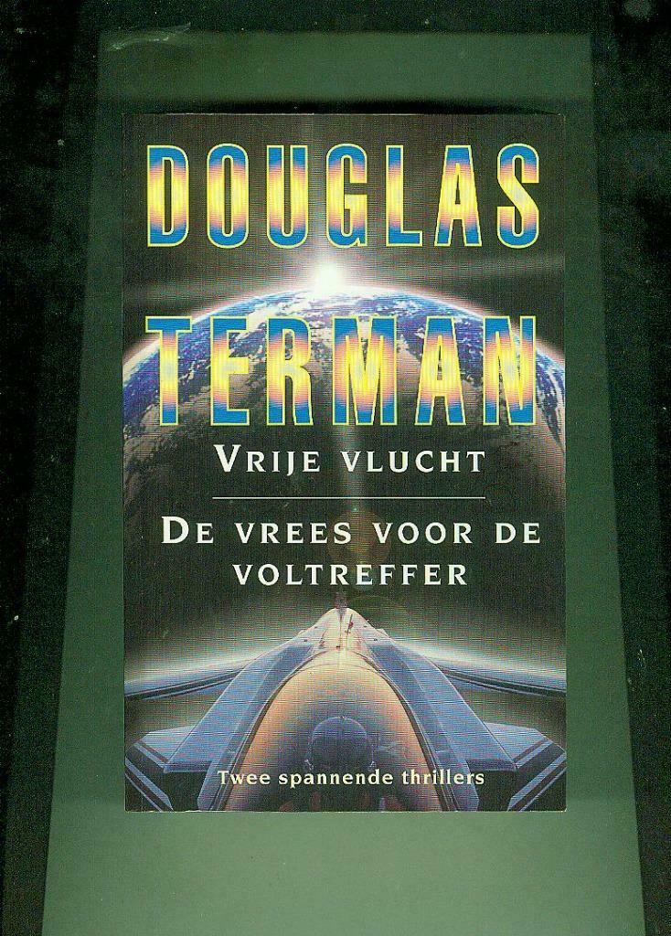 Vrije vlucht/De vrees voor de voltreffer Douglas Terman, Enlèvement ou Envoi, Comme neuf, Amérique