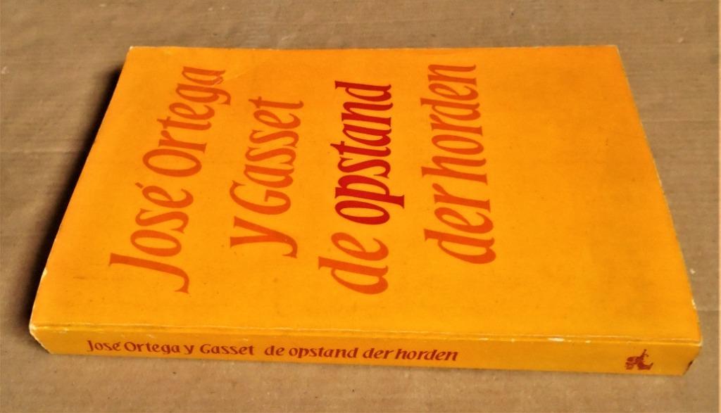 José Ortega y Gasset - De Opstand der Horden - 1983, Utilisé, José Ortega y Gasset, Philosophie de la culture, Envoi