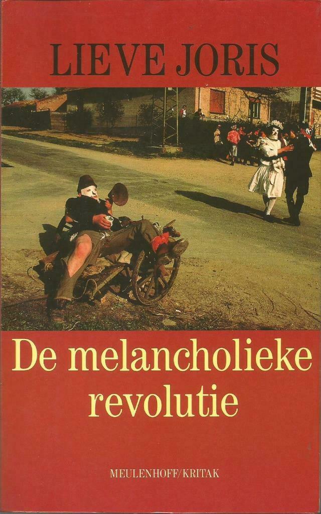 DE MELANCHOLIEKE REVOLUTIE - Lieve Joris, Enlèvement ou Envoi, Utilisé, Lieve Joris, Europe