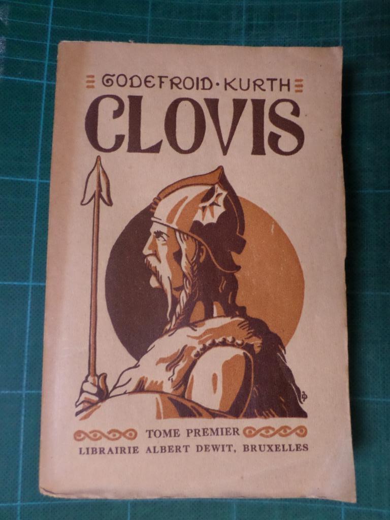 Clovis (Godefroid Kurth) – 1923 – 384 pages, Enlèvement ou Envoi, Utilisé, Godefroid Kurth