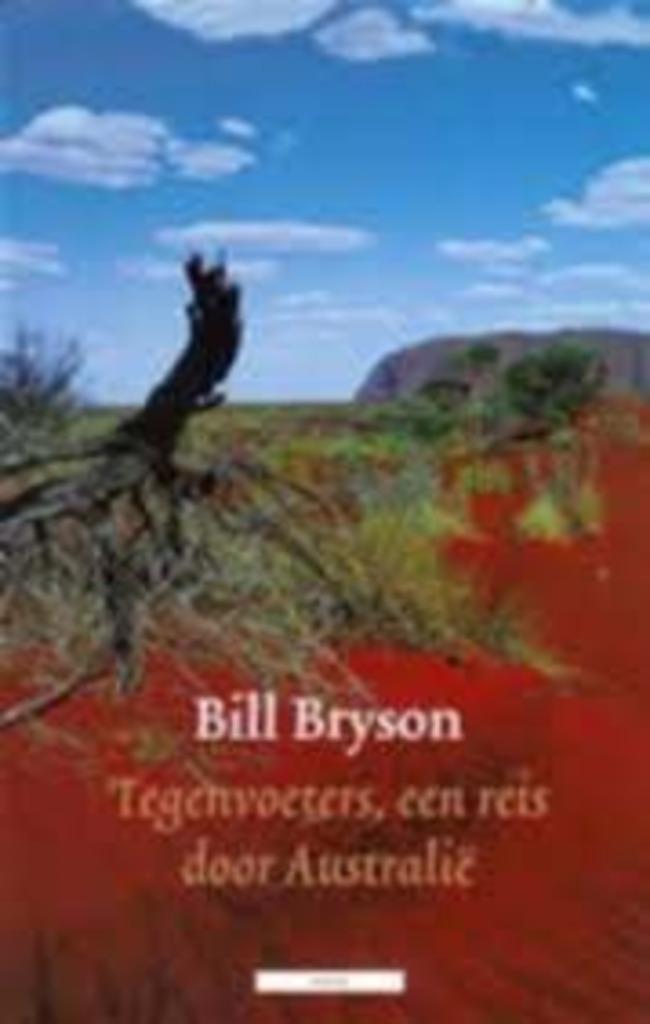 Tegenvoeters, een reis door Australië|Bill Bryson 9045007517, Boeken, Reisverhalen, Ophalen of Verzenden, Zo goed als nieuw, Zie beschrijving