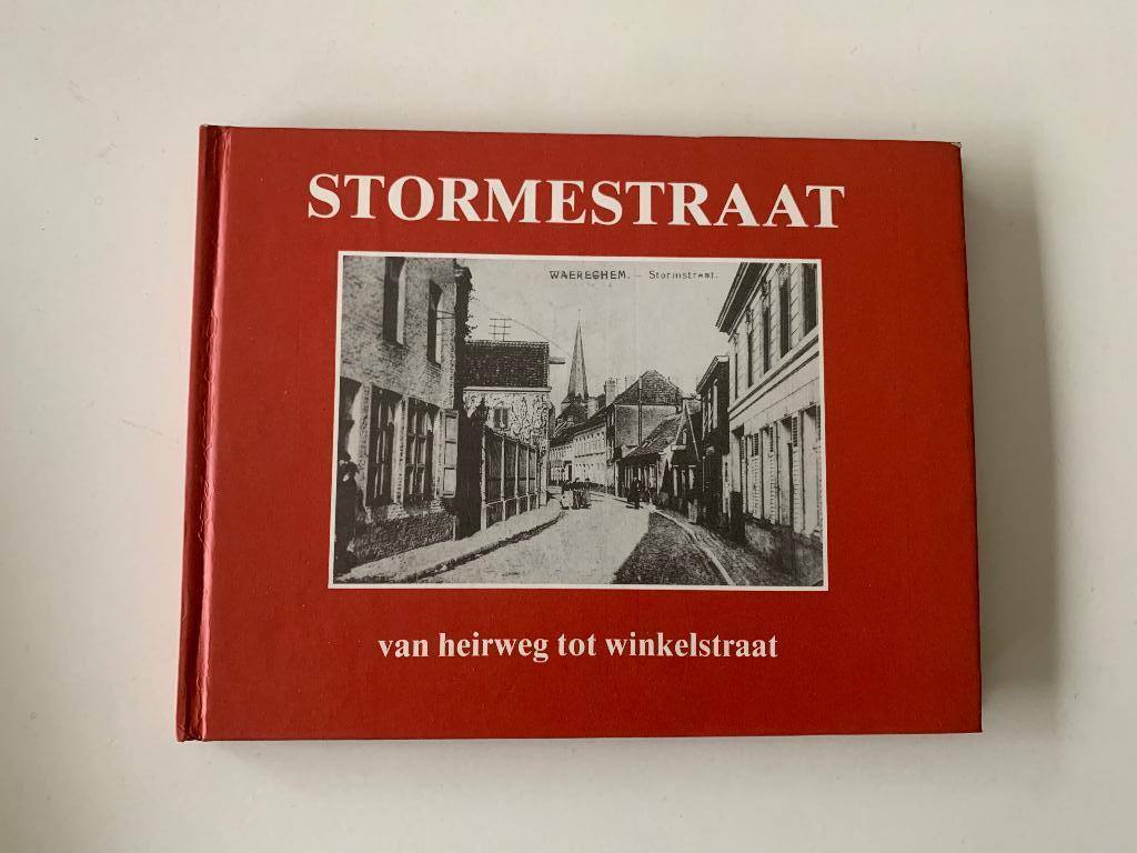 De Stormestraat: van heirweg tot winkelstraat, Enlèvement ou Envoi, Utilisé
