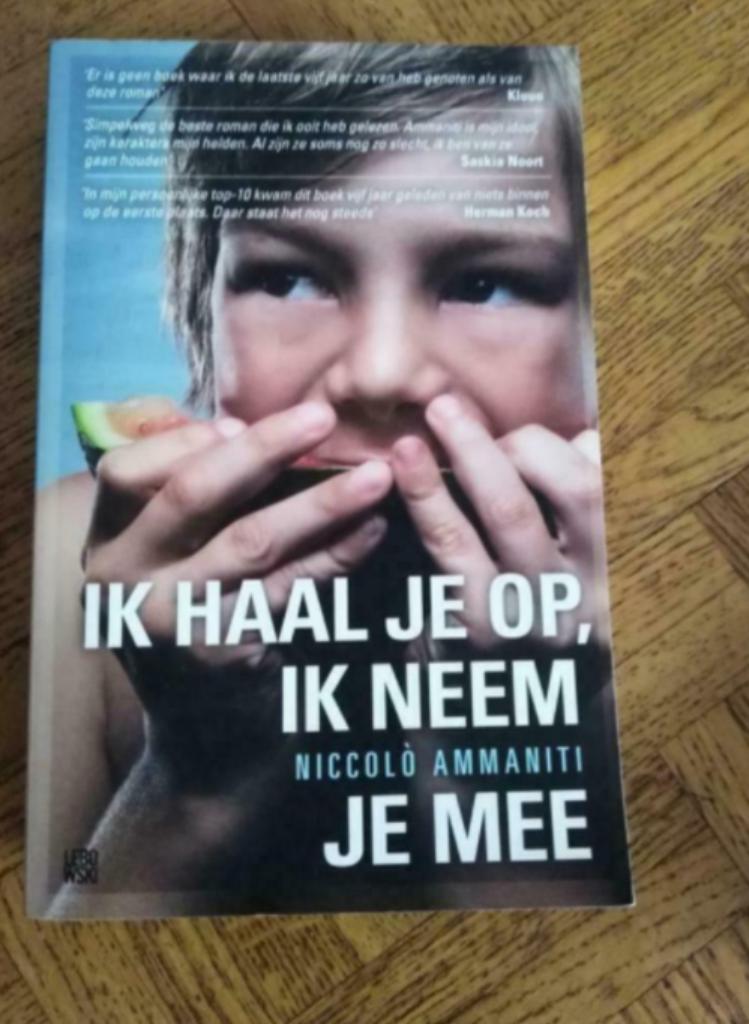 Niccoló Ammaniti: Ik haal je op, ik neem je mee, Boeken, Romans, Gelezen, Ophalen of Verzenden
