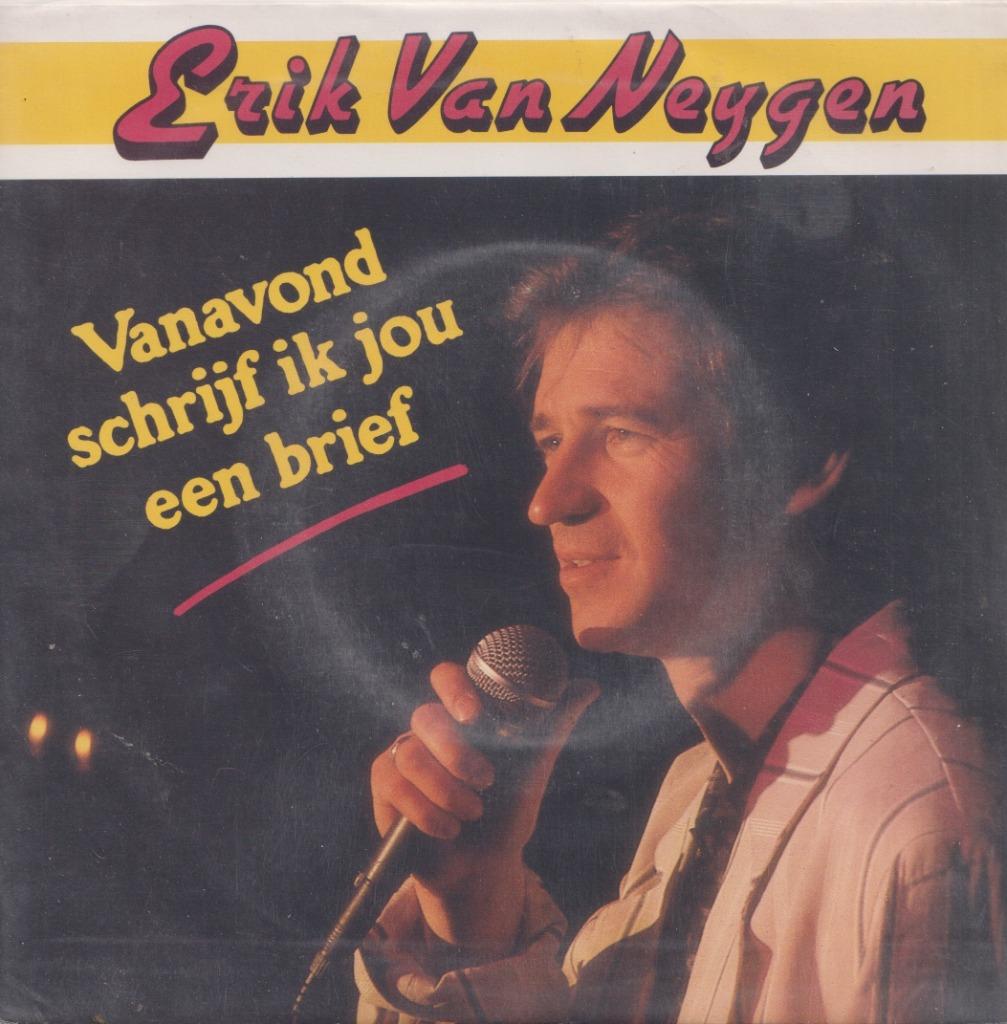 Erik Van Neygen - Vanavond schrijf ik jou een brief, Ophalen of Verzenden, Gebruikt, Nederlandstalig