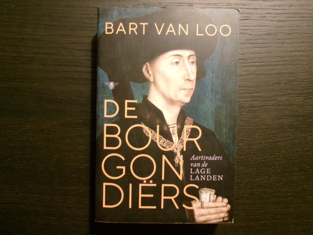 De Bourgondiërs  -Bart Van Loo-, Ophalen of Verzenden