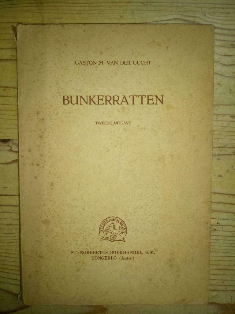Bunkerratten - Gaston M. Van der Gucht, Boeken, Ophalen of Verzenden, Gelezen