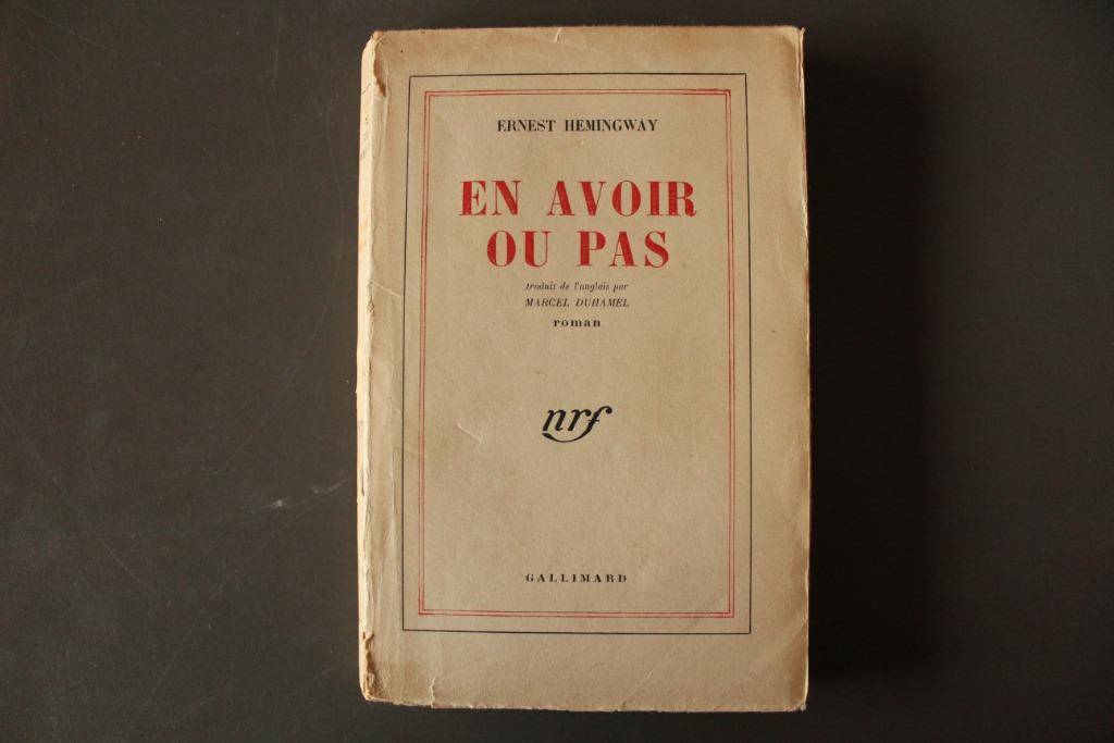 en avoir ou pas (Ernest Hemingway), Enlèvement ou Envoi, Ernest Hemingway