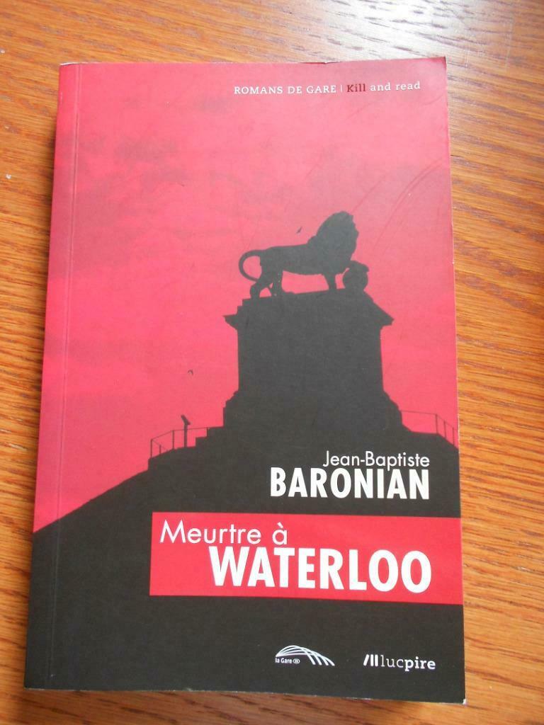 Meurtre à Waterloo  de Jean-Baptiste Baronian, Enlèvement ou Envoi, Comme neuf, Baronian