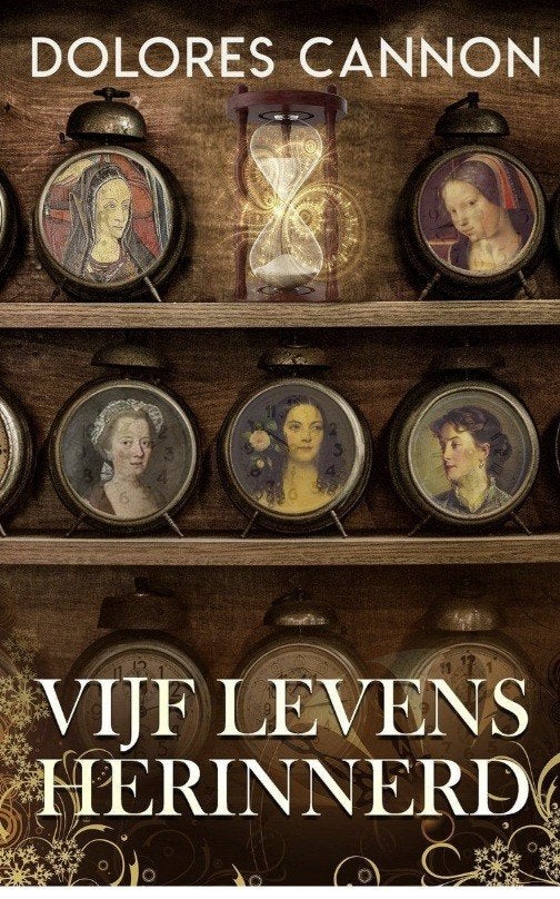 Vijf levens herinnerd, Dolores Cannon ZELDZAAM BOEK, Boeken, Ophalen of Verzenden, Zo goed als nieuw