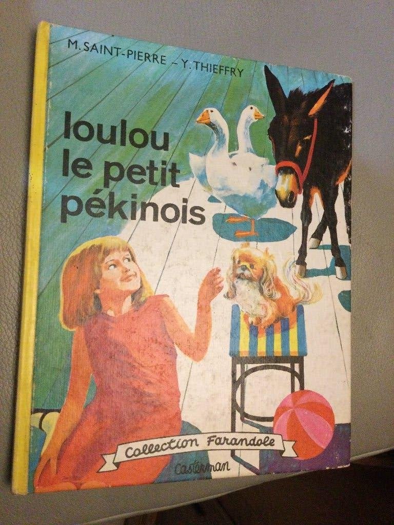 COLLECTION FARANDOLE"LOULOU LE PETIT PEKINOIS"1966, Garçon ou Fille, Enlèvement ou Envoi, M.SAINT PIERRE, Utilisé