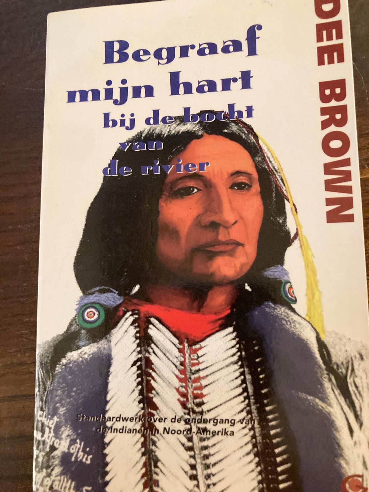 DEE BROWN - Begraaf mijn hart in de bocht van de rivier, Enlèvement, Utilisé, Autre