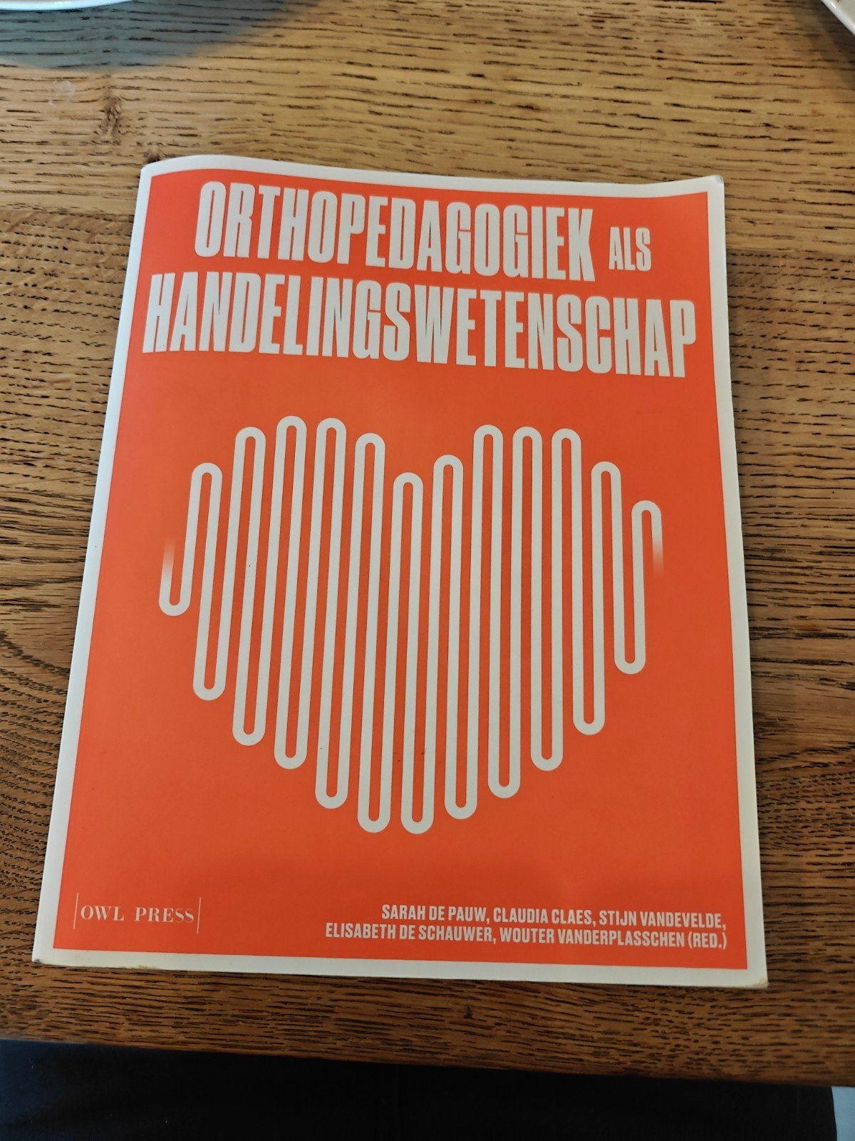 Stijn Vandevelde - Orthopedagogiek als handelingswetenschap, Ophalen, Stijn Vandevelde; Sarah De Pauw; Wouter Vanderplasschen; Clau...