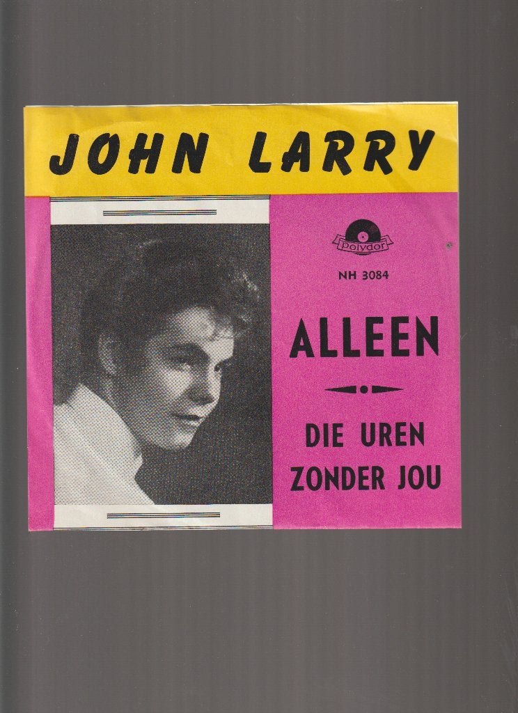 JOHN  LARRY  --  ALLEEN, En néerlandais, 7 inch, Comme neuf, Pochette photo