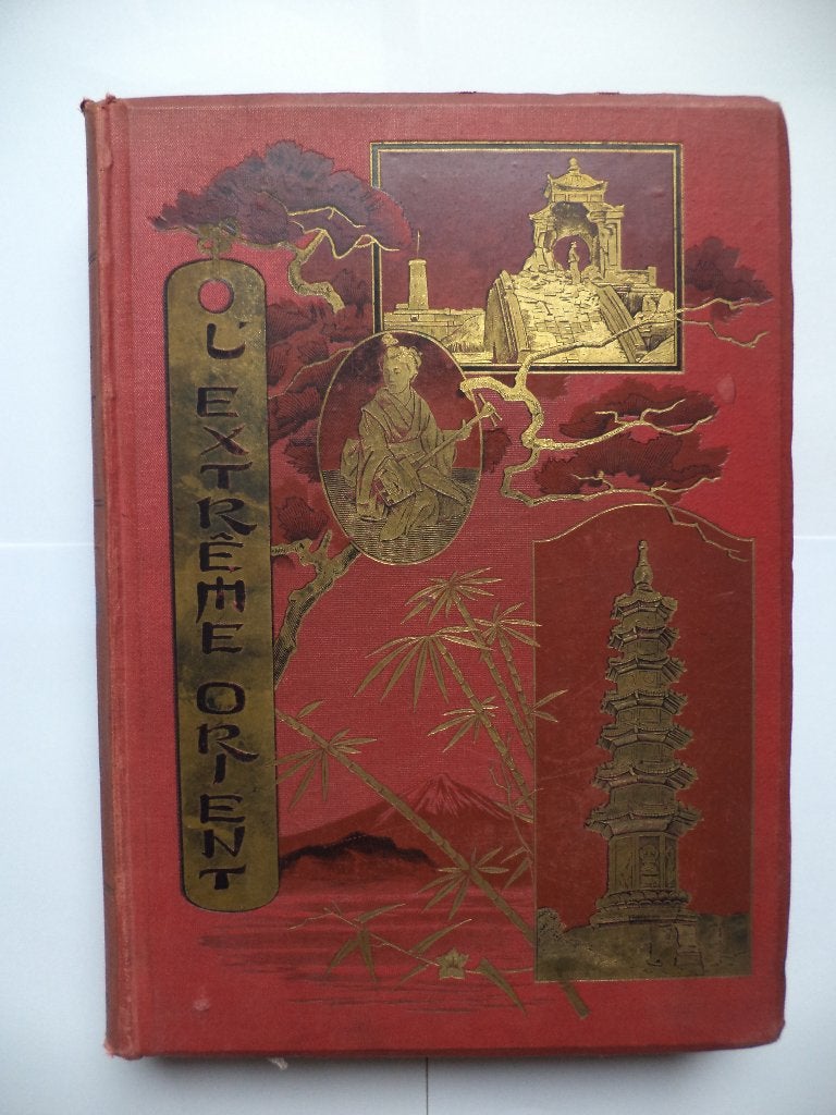 1892 L' Extrême Orient P. Bonnetain VERRE OOSTEN China Japan, Ophalen of Verzenden