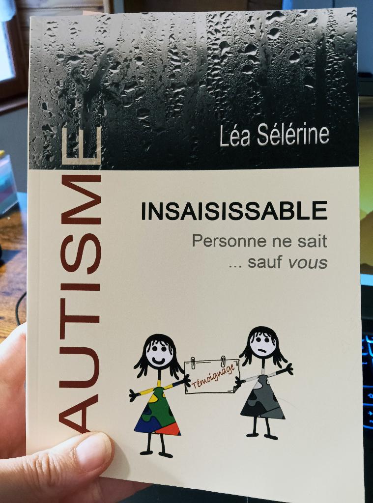 Livre " Insaisissable Autisme Personne ne sait ", Boeken, Psychologie, Verzenden, Zo goed als nieuw, Overige onderwerpen, Léa Sélérine