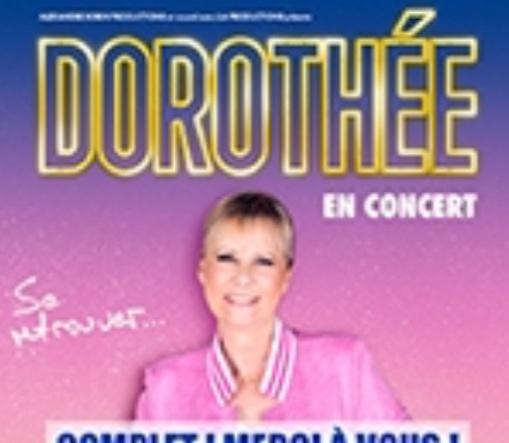 Concert Dorothée, Tickets & Billets, Concerts | Chanson française, Trois personnes ou plus, Avril, Autres types