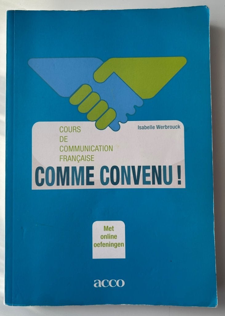 Comme convenu ! – Cours de communication française, Boeken, Ophalen of Verzenden, Zo goed als nieuw, Hogeschool, Isabelle Werbrouck