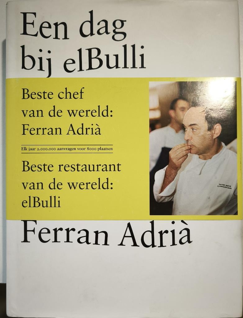 Een dag bij elBulli, Boeken, Kookboeken, Nieuw, Voorgerechten en Soepen, Hoofdgerechten, Tapas, Hapjes en Dim Sum, Taart, Gebak en Desserts