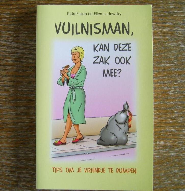 Boek: Vuilnisman, kan deze zak ook mee? (dump je vriendje), Boeken, Chicklit, Nieuw, Ophalen of Verzenden