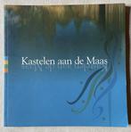 Kastelen aan de Maas, Boeken, Ophalen of Verzenden