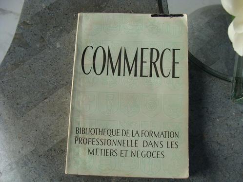 ancien livre de commerce, formation professionnelle,1963, Livres, Conseil, Aide & Formation, Utilisé, Enlèvement ou Envoi