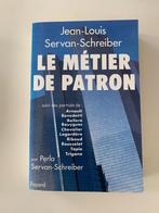 Le métier de patron, Jean-Louis Servan-Schreiber, Boeken, Ophalen of Verzenden, Zo goed als nieuw, Economie en Marketing