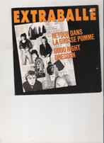 EXTRABALLE - Retour dans la Grosse Pomme - Good Night Dresde, Gebruikt, 7 inch, Single, Ophalen of Verzenden