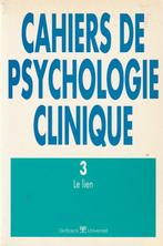 Cahiers de psychologie clinique 3 Le lien, Comme neuf, Psychologie clinique, Enlèvement ou Envoi, Collectif