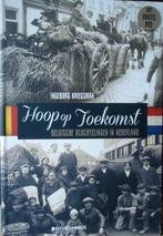 Hoop op Toekomst. Belgische vluchtelingen in Nederland, Ophalen of Verzenden