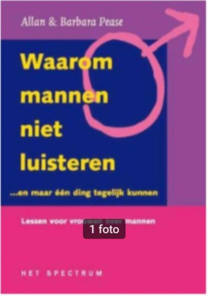 Waarom mannen niet luisteren..en maar 1 ding tegelijk kunnen, Boeken, Psychologie, Zo goed als nieuw, Sociale psychologie, Ophalen