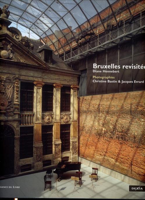 Brussel bezocht Diane Hennebert opnieuw, Boeken, Kunst en Cultuur | Architectuur, Zo goed als nieuw, Architectuur algemeen, Ophalen of Verzenden