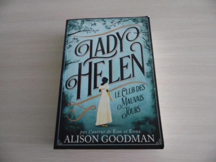 LADY HELEN LE CLUB DES MAUVAIS JOURS    ALISON GGODMAN, Boeken, Kinderboeken | Jeugd | 13 jaar en ouder, Zo goed als nieuw, Fictie
