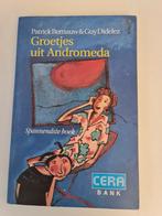 Boek : Groetjes uit Andromeda / Patrick Bernauw, Boeken, Ophalen of Verzenden, Zo goed als nieuw