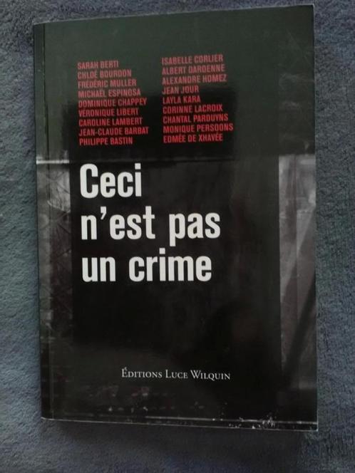 "Ceci n'est pas un crime" (2010), Livres, Policiers, Comme neuf, Enlèvement ou Envoi