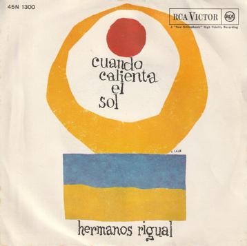 Hermanos Rigual - Cuando calienta el sol - % beschikbaar voor biedingen