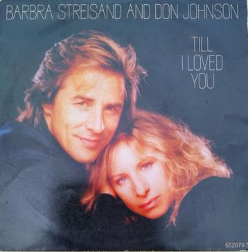 Barbra Streisand and Don Johnson -Till i loved you beschikbaar voor biedingen