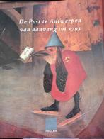 De Post te Antwerpen van aanvang tot 1793 + postzegel 1993, Livres, Histoire & Politique, Comme neuf, Enlèvement ou Envoi