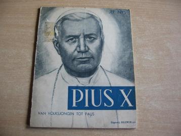 Pius X : Van volksjongen tot paus - 1e druk 1958 - Jef Nys. beschikbaar voor biedingen