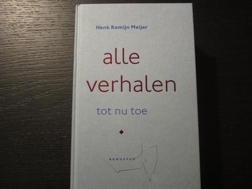 Alle verhalen tot nu toe  -Henk Romijn Meijer-, Livres, Littérature, Enlèvement ou Envoi