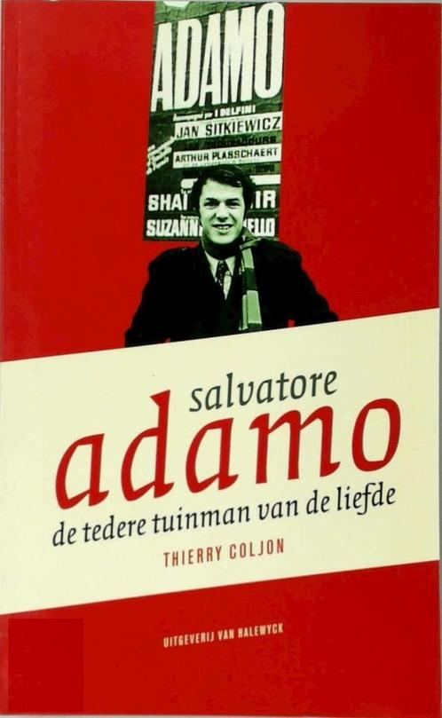 Salvatore Adamo - De tedere tuinman van de liefde, Boeken, Biografieën, Gelezen, Ophalen of Verzenden