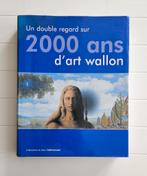 Un double regard sur 2000 ans d'art wallon, Enlèvement ou Envoi, Comme neuf, Isabelle Gérard