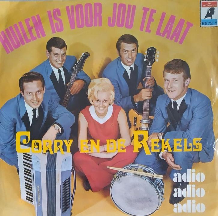 Corry en de Rekels - Huilen is voor jou te laat, Cd's en Dvd's, Vinyl Singles, Zo goed als nieuw, Single, Nederlandstalig, 7 inch