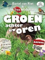 Groen achter uw oren / Bartel Van Riet & De Tree musketiers, Boeken, Ophalen of Verzenden, Zo goed als nieuw