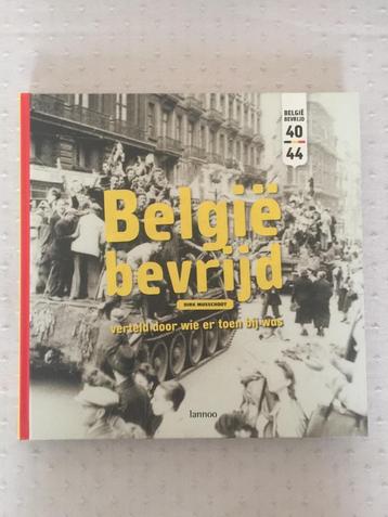 België bevrijd ( WO II ) ( Dirk Musschoot) beschikbaar voor biedingen