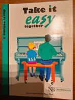 Take it easy together pianoboek, Ophalen of Verzenden, Nieuw